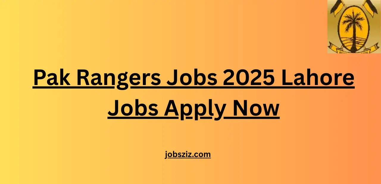 Pak Rangers Jobs 2025 Lahore Jobs Apply Now