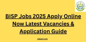 BISP Jobs 2025 Apply Online Now Latest Vacancies & Application Guide